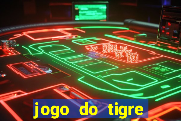 jogo do tigre deposito minimo 1 real